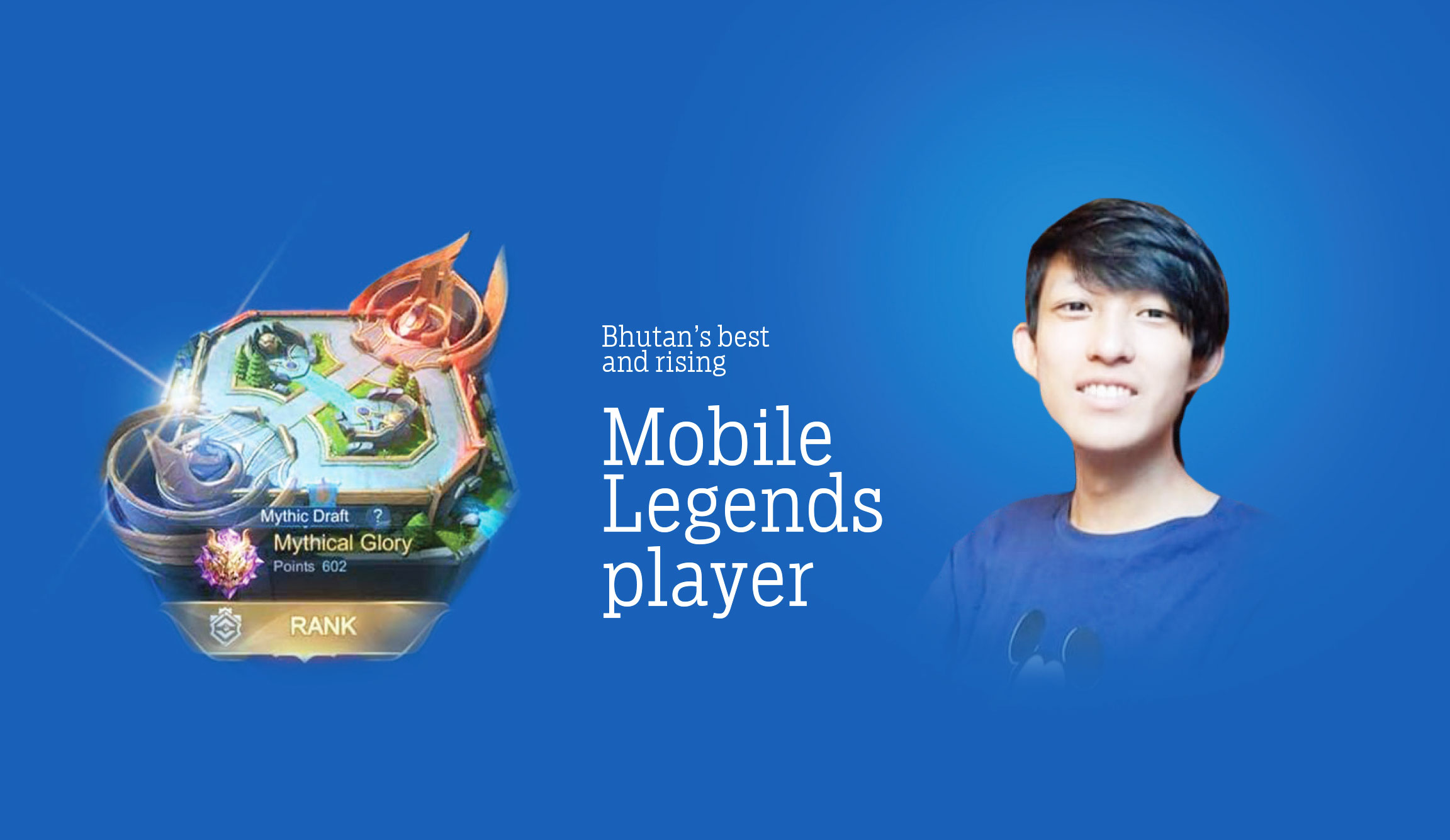 Bhutan S Best And Rising Mobile Legends Player