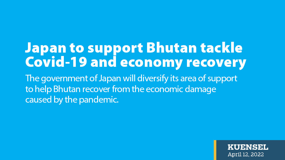 日本はCOVID-19と経済の回復に直面してブータンを支援します